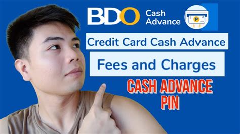CASH ADVANCE with your BDO CREDIT CARD .